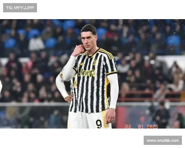 弗拉霍维奇如何在尤文迎来四连进球展现锋线威力与进攻爆发力 弗拉霍维奇如何在尤文迎来四连进球展现锋线威力与进攻爆发力